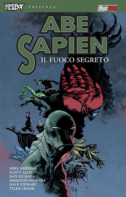 Hellboy presenta Abe Sapien. Vol. 7: Il fuoco segreto - Mike Mignola,Ellie Scott - copertina