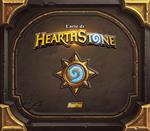 L'arte di HearthStone. Ediz. illustrata