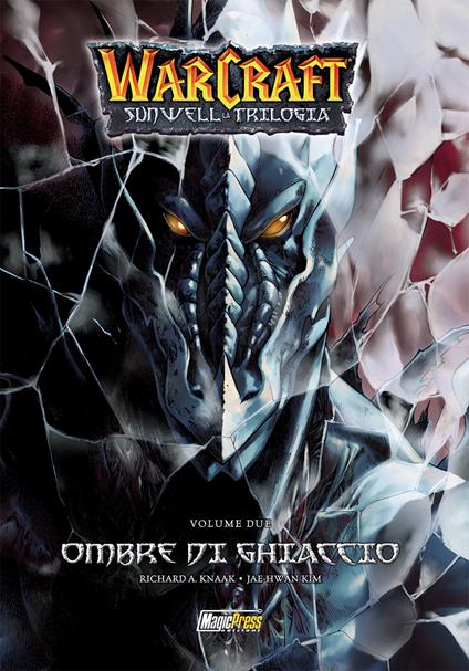 Warcraft. Sunwell la trilogia. Vol. 2: Ombre di ghiaccio - Richard A. Knaak - copertina