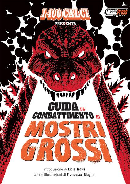 Guida da combattimento ai mostri grossi. Ediz. illustrata - Nanni Cobretti - copertina