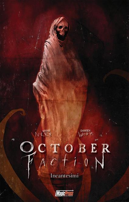 October faction. Vol. 3: Incantesimi - Steve Niles - copertina
