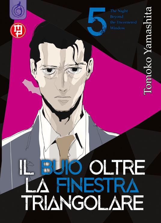 Il buio oltre la finestra triangolare. Vol. 5 - Tomoko Yamashita - copertina