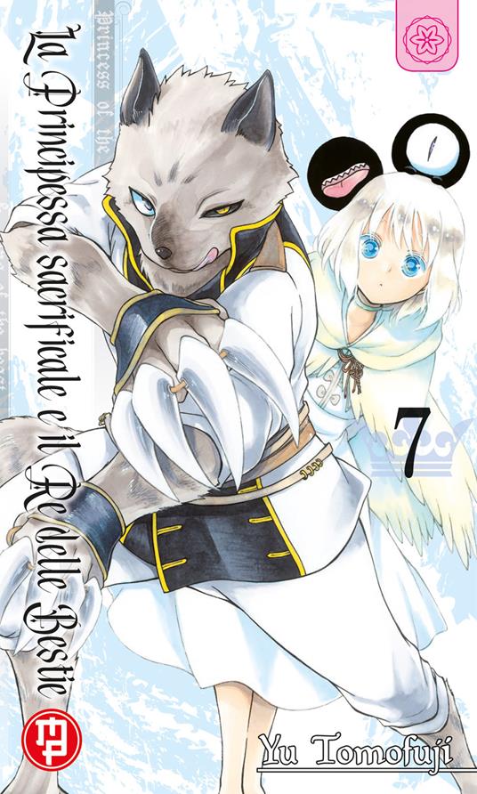 La principessa sacrificale e il re delle bestie. Vol. 7 - Yu Tomofuji - copertina