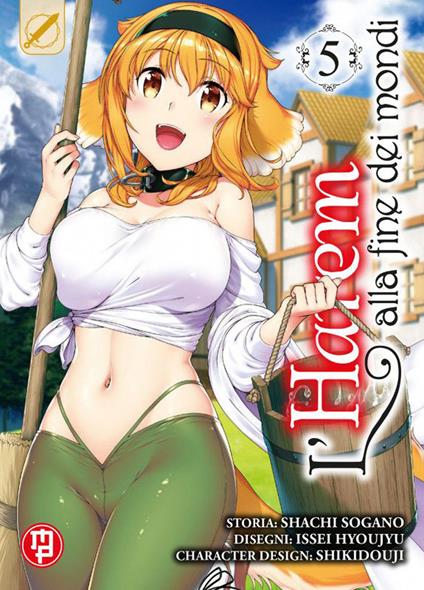 L'harem alla fine dei mondi. Vol. 5 - Shachi Sogano,Issei Hyoju - copertina