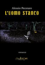 L' uomo stanco