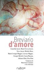 Breviario d'amore. Saggi, commenti e liriche. Ediz. italiana, inglese e spagnola