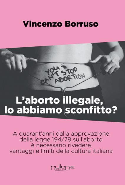 L' aborto illegale, lo abbiamo sconfitto? - Vincenzo Borruso - copertina