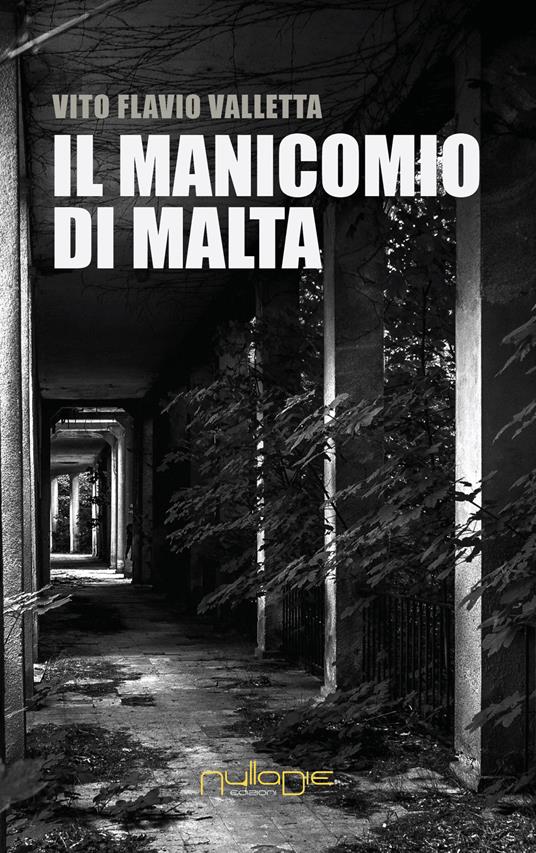 Il manicomio di Malta - Vito Flavio Valletta - copertina