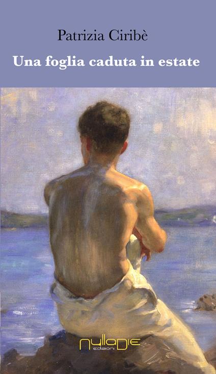 Una foglia caduta in estate - Patrizia Ciribè - copertina