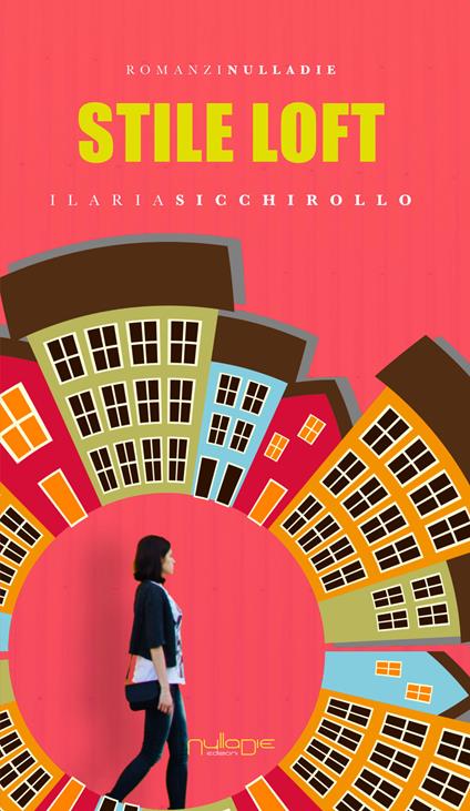 Stile loft - Ilaria Sicchirollo - copertina