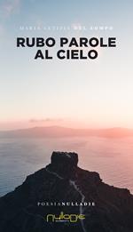 Rubo parole al cielo