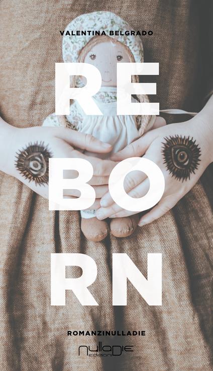 Reborn. Ediz. italiana - Valentina Belgrado - copertina
