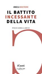 Il battito incessante della vita