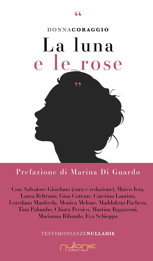 La luna e le rose - Donna coraggio - copertina