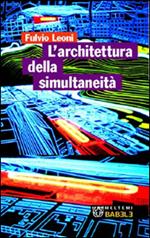 L' architettura della simultaneità nello spazio antiprospettico
