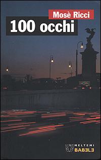 100 occhi - Mosè Ricci - copertina