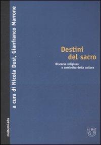 Destini del sacro. Discorso religioso e semiotica della cultura - copertina