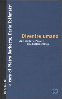 Divenire umano. Von Foerster e l'analisi del discorso clinico - copertina