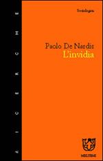 L' invidia. Un rompicapo per le scienze sociali