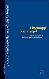 Linguaggi della città. Senso e metropoli. Vol. 2: Modelli e proposte di analisi. - copertina