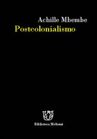 Postcolonialismo - Achille Mbembe - copertina