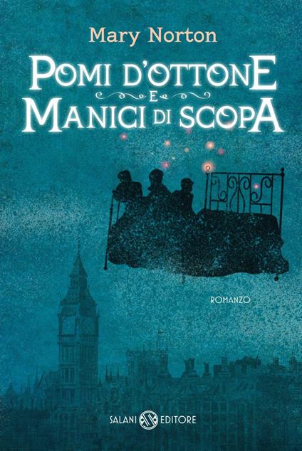 Pomi d'ottone e manici di scopa. Ediz. integrale - Mary Norton,Emilia Lola Poli - ebook