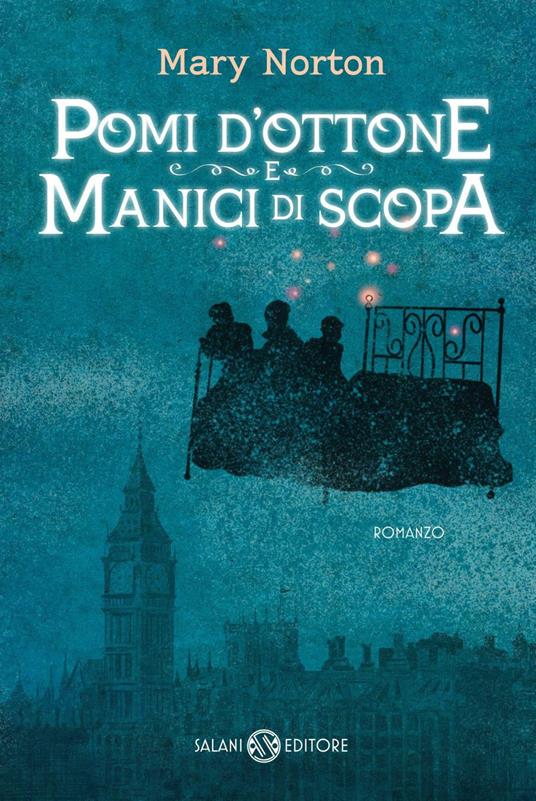 Pomi d'ottone e manici di scopa. Ediz. integrale - Mary Norton,Emilia Lola Poli - ebook