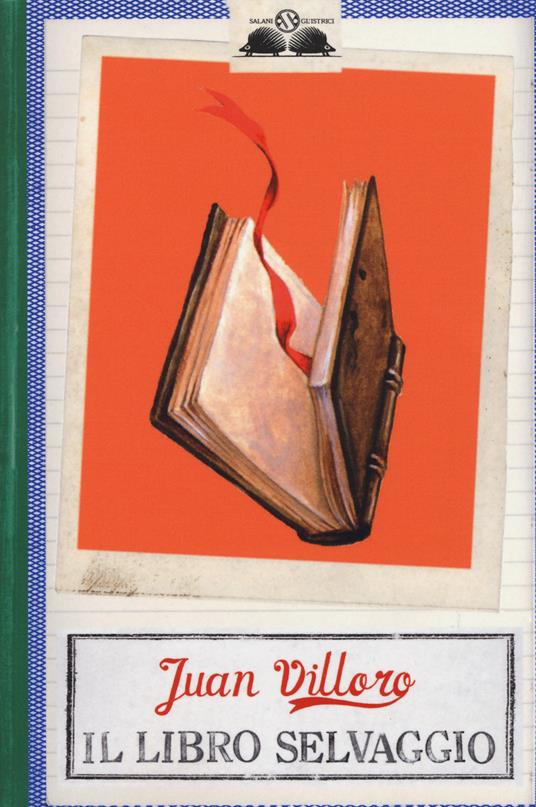 Il libro selvaggio - Juan Villoro - copertina