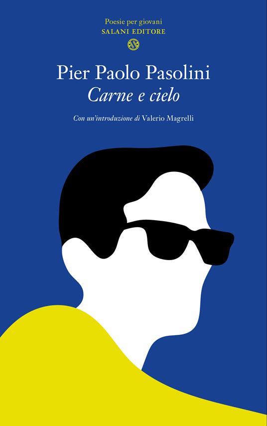 Carne e cielo - Pier Paolo Pasolini - ebook