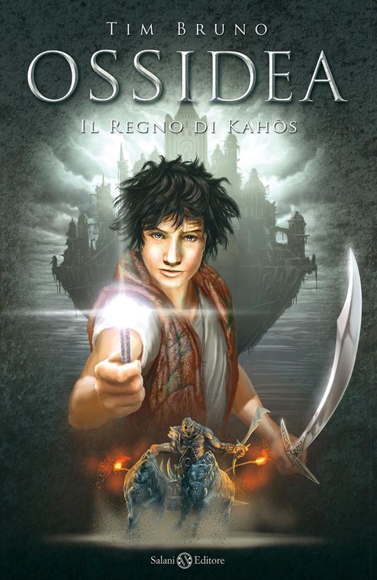 Il regno di Kahòs. Ossidea. Vol. 3 - Tim Bruno,Claudio Prati - ebook