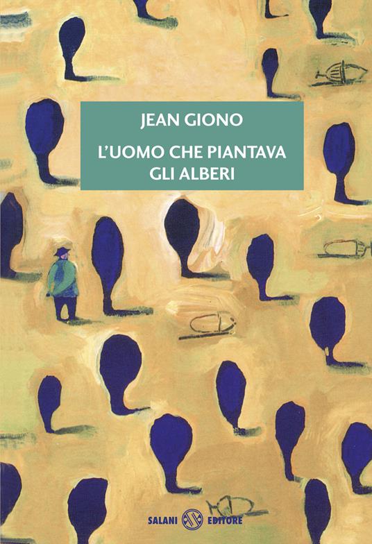 L'uomo che piantava gli alberi - Jean Giono - copertina