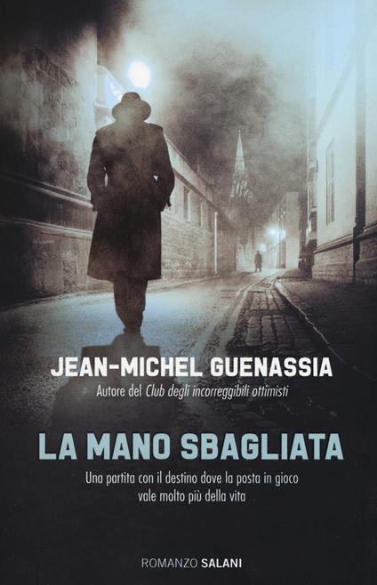 La mano sbagliata - Jean-Michel Guenassia - copertina