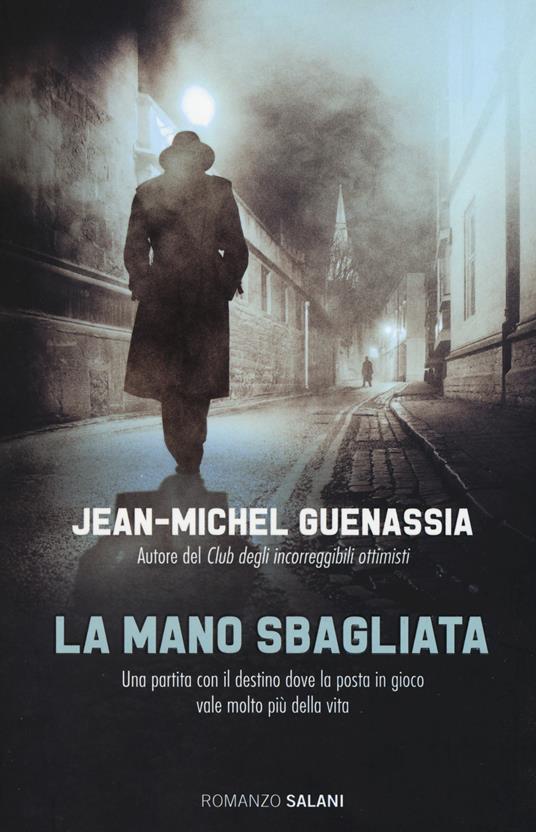La mano sbagliata - Jean-Michel Guenassia - copertina