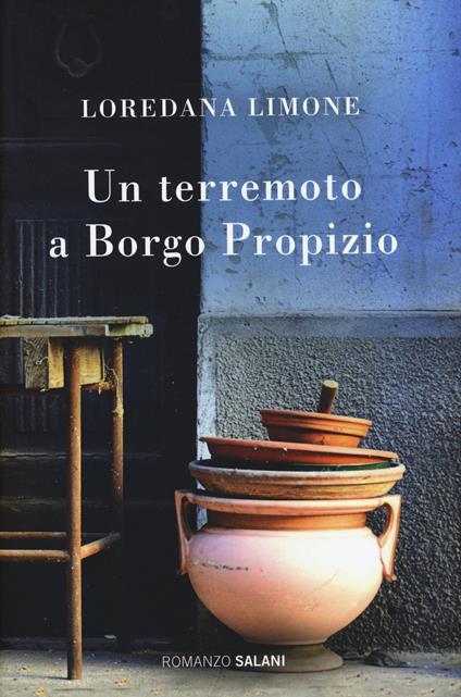 Un terremoto a Borgo Propizio - Loredana Limone - copertina