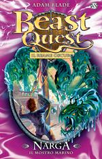 Narga. Il mostro marino. Beast Quest. Vol. 15