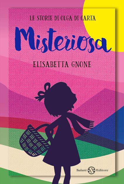 Misteriosa. Le storie di Olga di carta - Elisabetta Gnone - copertina