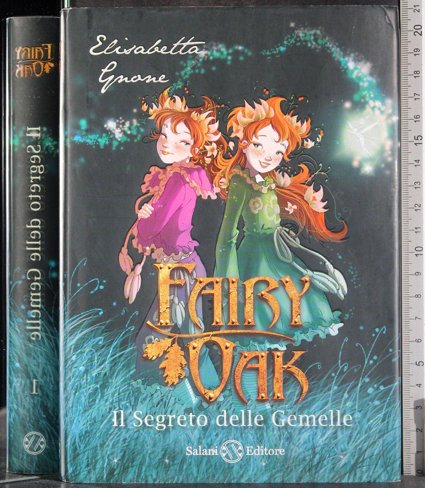 Il segreto delle gemelle. Fairy Oak. Vol. 1