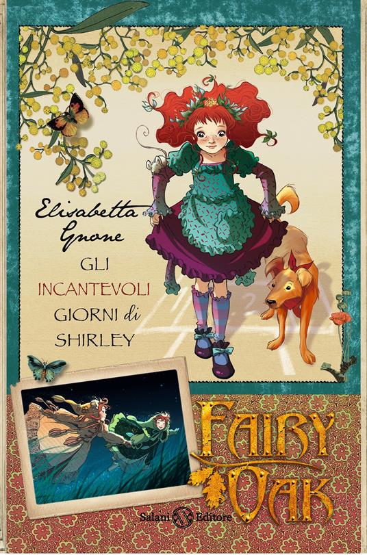 Gli incantevoli giorni di Shirley. Fairy Oak - Elisabetta Gnone - copertina