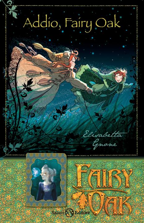Addio, Fairy Oak. Fairy Oak. Ediz. a colori - Elisabetta Gnone - copertina