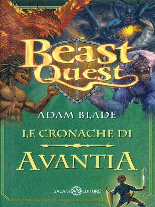 Beast Quest. Le cronache di Avantia. Vol. 1 - Adam Blade - 3