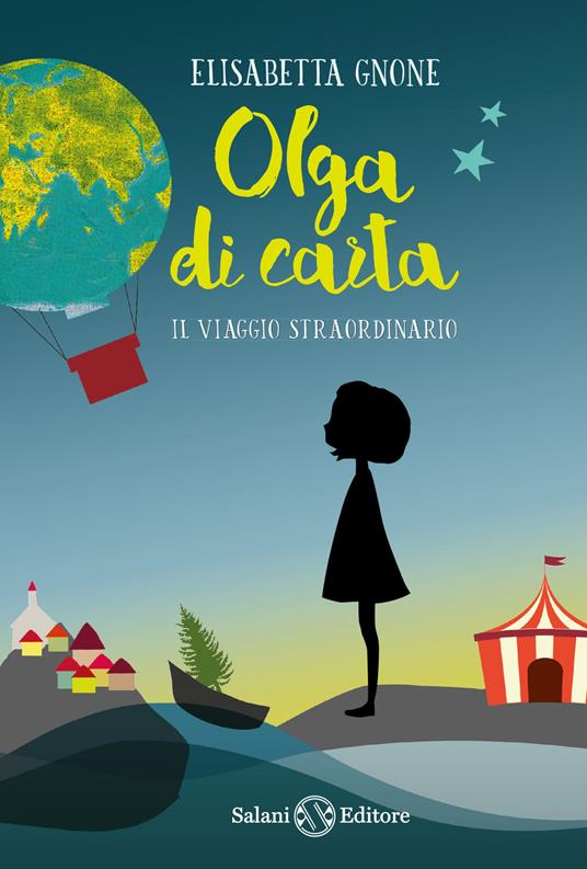 Il viaggio straordinario. Olga di carta - Elisabetta Gnone - copertina