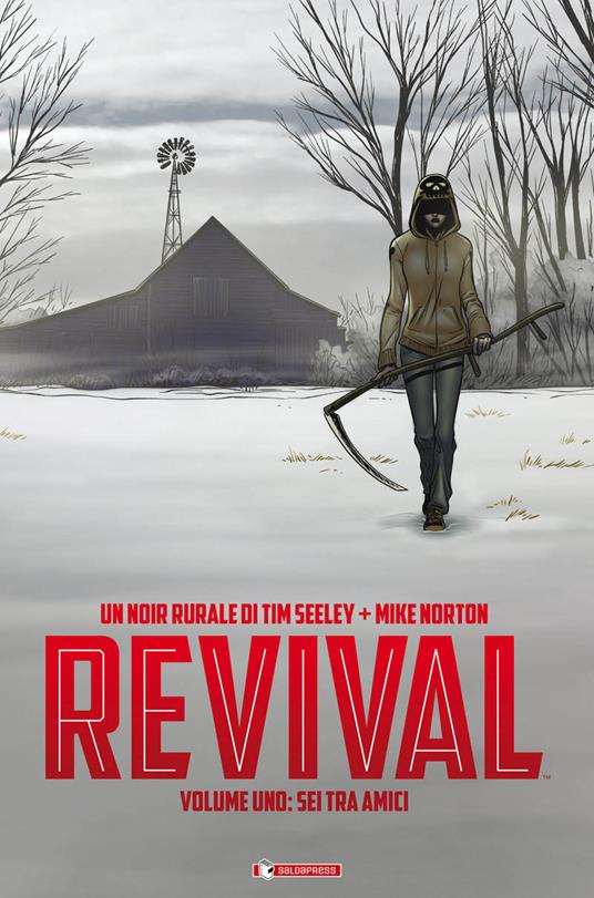 Revival. Vol. 1: Sei tra amici. - Tim Seeley,Mike Norton - copertina