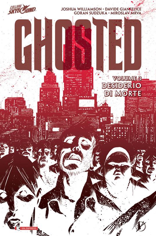 Desiderio di morte. Ghosted. Vol. 3 - copertina