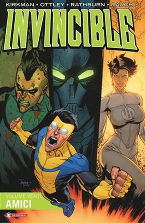 Invincible. Vol. 20: Amici