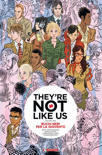 Buchi neri per la gioventù. They're not like us. Vol. 1 - Eric Stephenson,Simon Gane,Jordie Bellaire - copertina