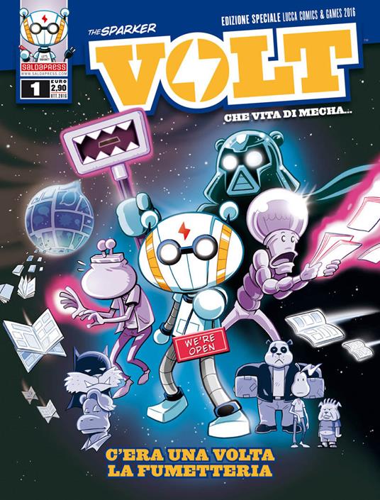 Volt. Che vita di mecha... Ediz. variant Lucca Comics & Games 2016. Vol. 1: C'era una volta la fumetteria - The Sparker - copertina