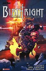 Birthright. Vol. 5: Nel ventre della bestia.