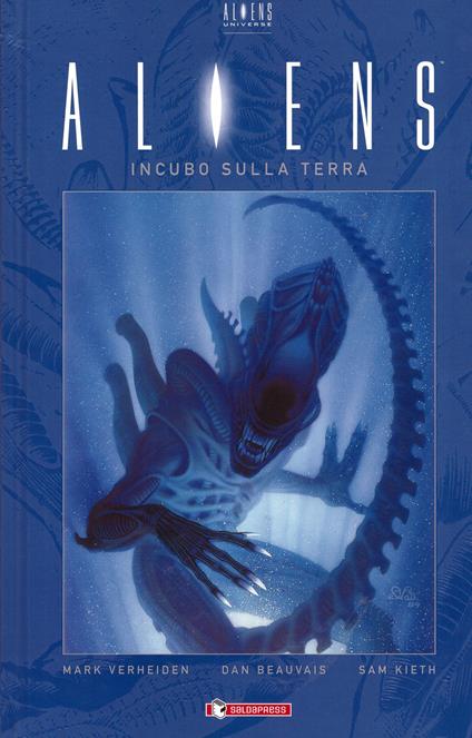 Aliens. Vol. 2: Incubo sulla Terra - Mark Verheiden,Dan Beauvais,Sam Kieth - copertina