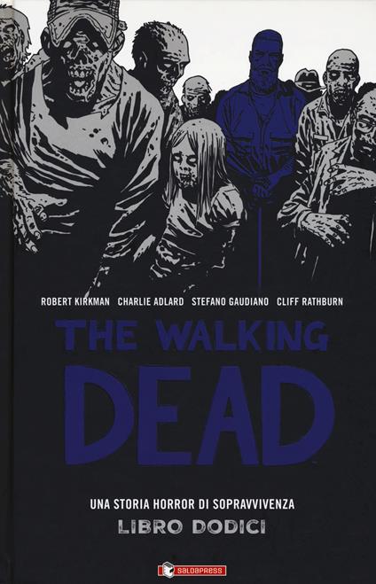 The walking dead. Vol. 12 - Robert Kirkman - copertina