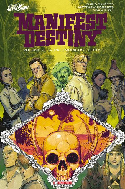 Manifest Destiny. Vol. 7: Talpalumbricus & Lepus - Chris Dingess - copertina